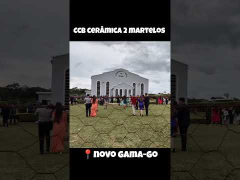 CCB CERÂMICA 2 MARTELOS 📍NOVO GAMA-GO #hinosccb #ccbhinos