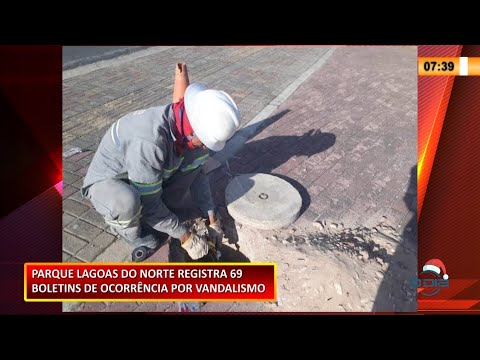 Parque Lagoas do Norte registra mais de 65 boletins de ocorrência por vandalismo 15 12 2020