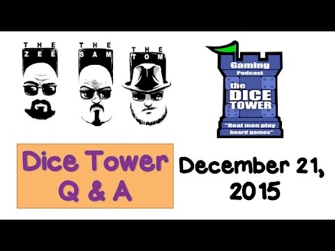 Dice Tower Live Q & A - December 21, 2015