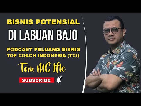 , title : 'BISNIS POTENSIAL DI LABUAN BAJO | Podcast Peluang Bisnis'