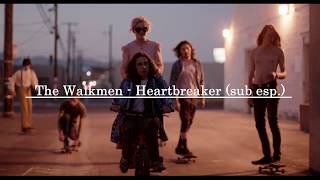The Walkmen - Heartbreaker (sub esp.)