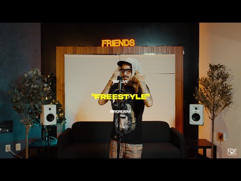 FOF LIVE Ep. 89 BRYGREATAH - "FREESTYLE" & "OH YEAH"