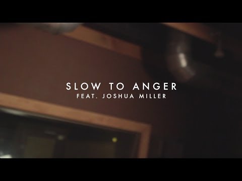 Slow To Anger