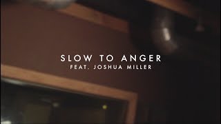 SLOW TO ANGER | Feat. Joshua Miller | Vineyard Worship
