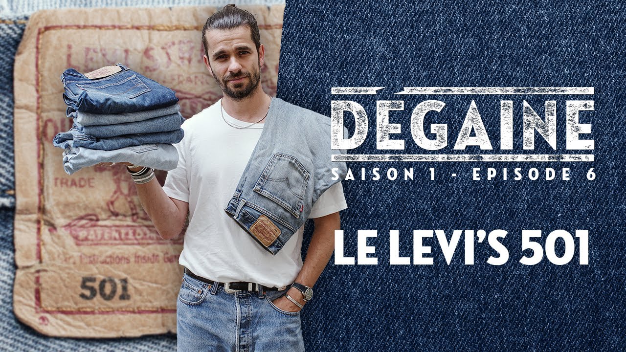 Comment porter un jean Levi's 501 - Dégaine S01E06