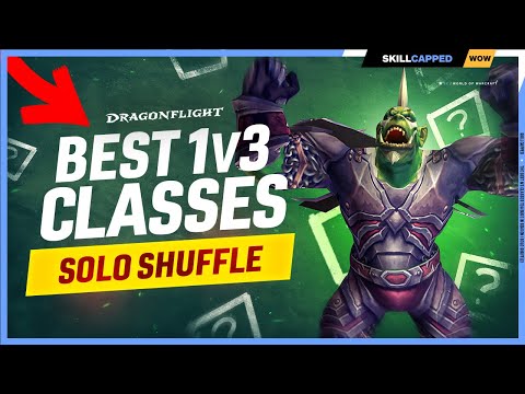 The BEST 1v3 Classes to ABUSE in 10.0.2 Solo Shuffle! | Dragonflight PvP TIER LIST