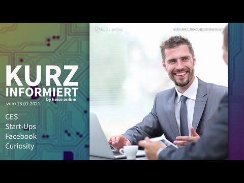 CES, Start-Ups, Facebook, Curiosity | Kurz informiert vom 13.01.2021 by heise online