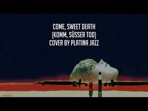 Come, Sweet Death - Evangélion