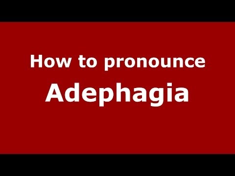 How to pronounce Adephagia (Greek/Greece) - PronounceNames.com