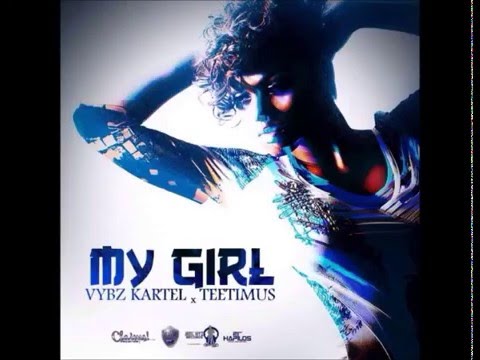 Vybz Kartel ft. Teetimus - My Girl (RAW) Claims Records/MekNyz Records Jan 2016