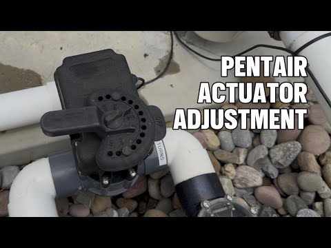 How to Adjust a Pentair Valve Actuator (Easy Step-by-Step)