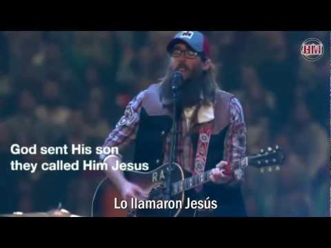 David Crowder - God Sent His Son Because He Lives  (subtitulado español)