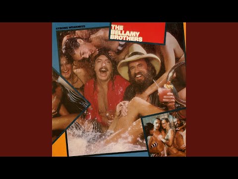 Strong Weakness - The Bellamy Brothers