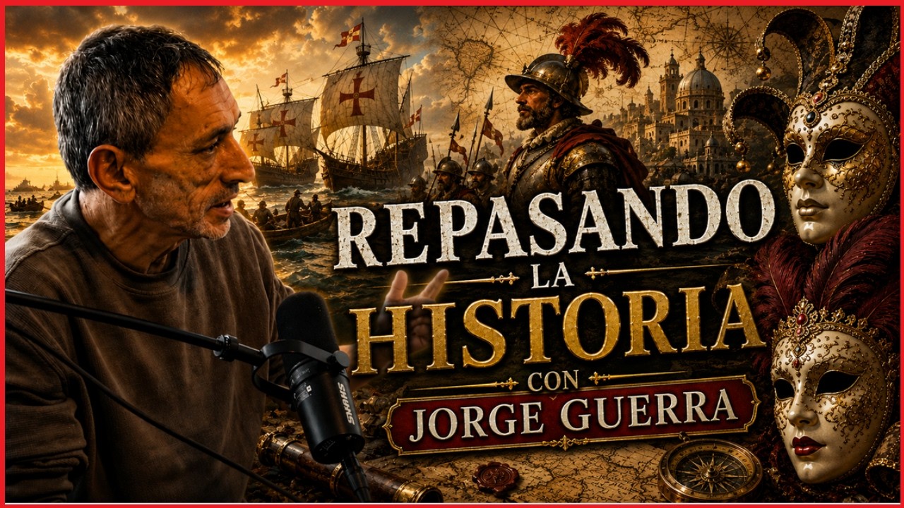 REPASANDO LA HISTORIA CON JORGE GUERRA