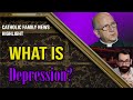 What Is Depression Father Ripperger