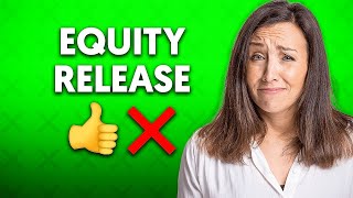 The Pros and Cons of Equity Release