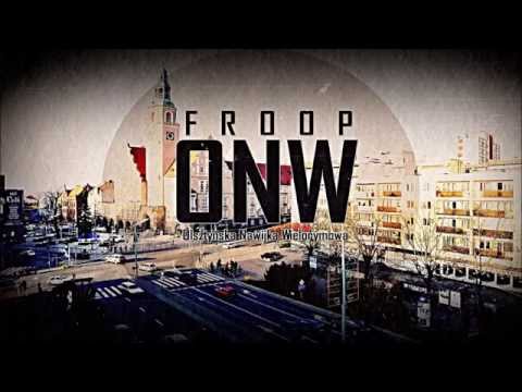 Froop - ONW (Olsztyńska Nawijka Wielorymowa) prod. Szycha SDL
