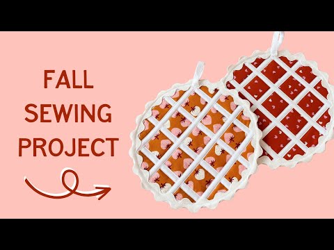 How to Sew a Lattice Pie Potholder - Cute Fall Sewing Project