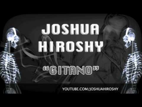 Joshua Hiroshy - Gitano