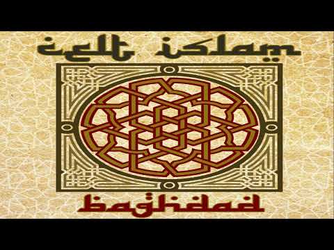 Celt Islam - Baghdad | Full Album Mix