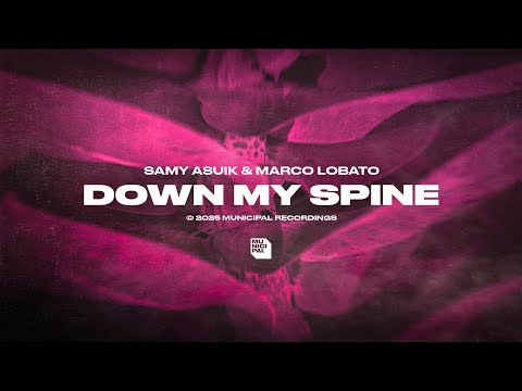 Samy Asuik & Marco Lobato - Down My Spine