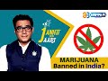 MARIJUANA - Banned in India? Ep 2 | Janhit Mein Jaari | Happii - Fi