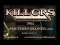 KILLERS 1984 (extrait Mauvaises graines)