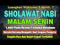 PUTAR MALAM INI !! Sholawat Jibril Pengabul Hajat,Mendatangkan Rezeki, Penghapus Dosa,syafaat