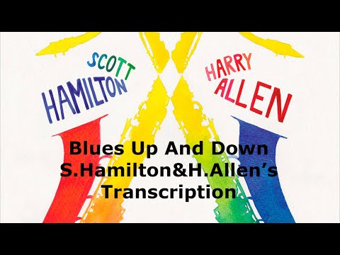 Blues Up And Down-Scott Hamilton&Harry Allen (Bb) Transcription. Transcribed by Carles Margarit