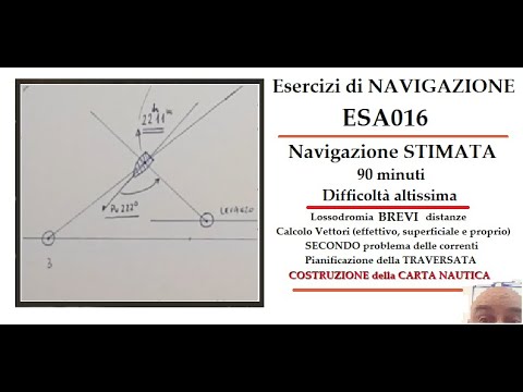 ESA016 - Losso B.D. - Pianificazione traversata (vento+corrente, 2° pr.) - Costruzione carta nautica