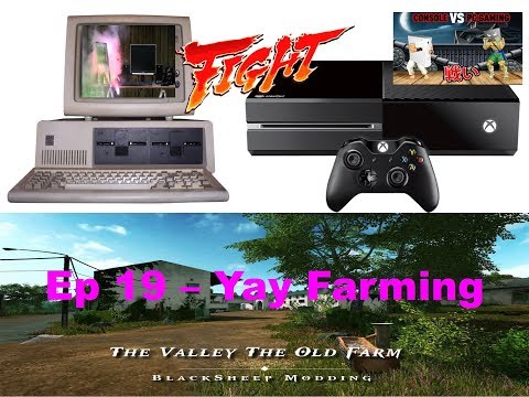 PC V Console Ep 19 - yay farming