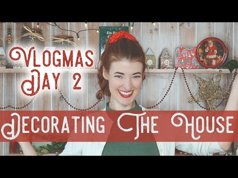 Decorating The House! / Vlogmas Day 2 Video