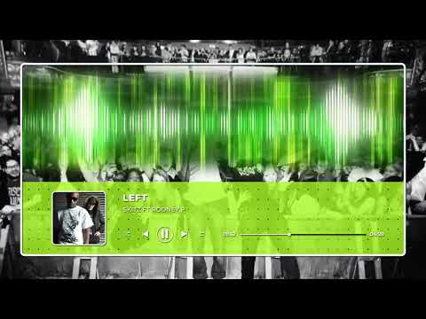 Skitz ft Rodney P - Left
