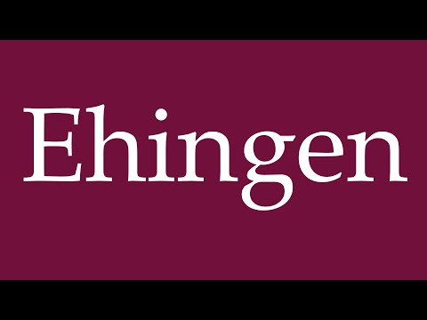 How to Pronounce ''Ehingen'' Correctly in German
