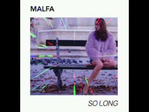 Malfa Featuring DJ Manuel Rios - So Long (Longer Remix)