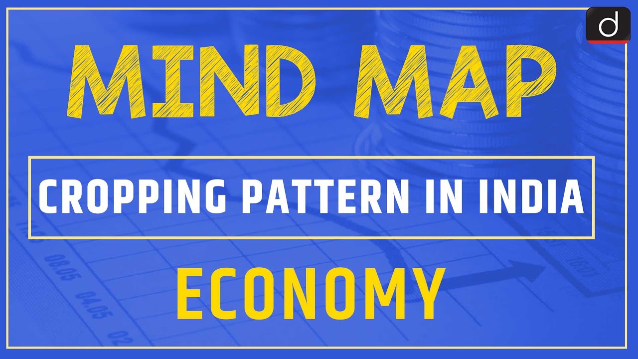 Cropping pattern in India  | MIND MAP | Drishti IAS English