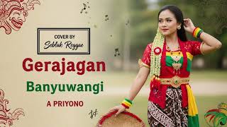 Download lagu Gerajagan Banyuwangi – Reggae Cover | Nuansa Tropis Santai & Menenangkan mp3