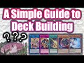 A Quick Guide to Yugioh Deck Building