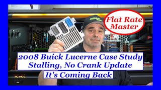 2008 Buick Lucerne Case Study- Stalling, No Crank Update 😯It's Coming Back