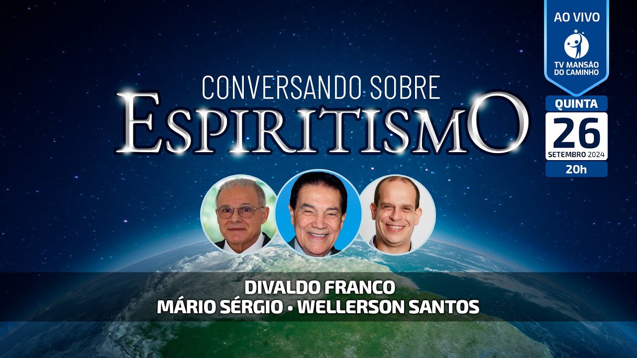 Divaldo Franco, Mário Sérgio e Wellerson Santos • Conversando Sobre Espiritismo