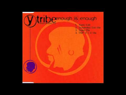 Y-Tribe - Enough is Enough - Original Mix (UK Garage)