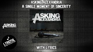 Asking Alexandria - A Single Moment Of Sincerity | Lyrics | Lyricful