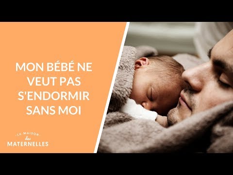 Mon bébé ne veut pas s'endormir sans moi... - La Maison des maternelles #LMDM