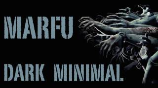 MARFU DARK MINIMAL DJ SET 04 FEBRUARY 2017