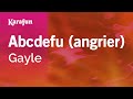 Abcdefu (angrier) - Gayle | Karaoke Version | KaraFun