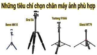 So sánh ưu nhược điểm của các chân máy ảnh