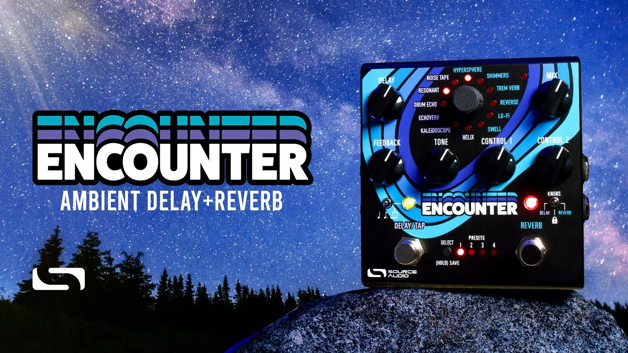 Encounter Ambient Delay+Reverb: The Official Source Audio Demo - YouTube