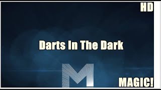 Darts In The Dark - MAGIC! (Subtitulado HD)