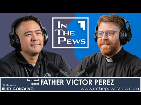Fr. Victor Perez - In The Pews