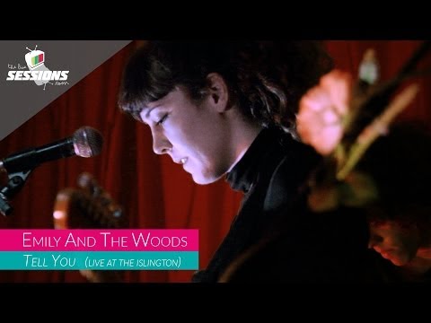 Emily & The Woods - Tell You // The Live Sessions
